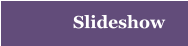 Slideshow